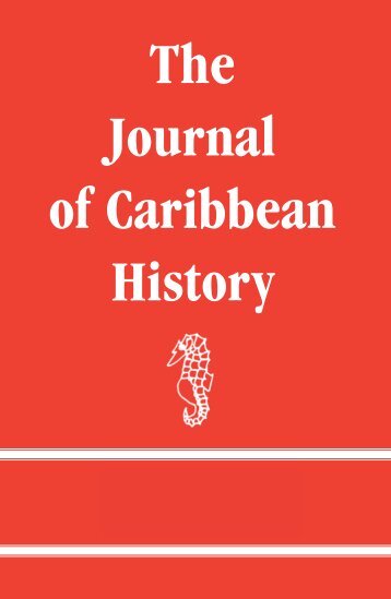 The Journal of Caribbean History - The University of the West Indies ...