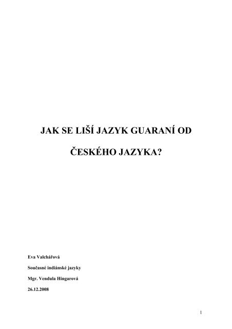 Jak se liší jazyk guaraní od českého jazyka? - Indiánské jazyky