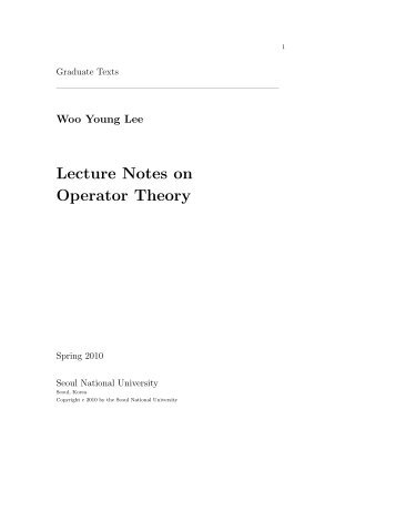 Woo Young Lee Lecture Notes on Operator Theory