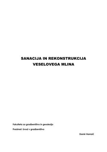 sanacija in rekonstrukcija veselovega mlina - Student Info