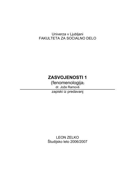 ZASVOJENOSTI 1 (fenomenologija) - Student Info