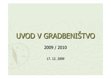 UVOD V GRADBENIÅ TVO - Student Info
