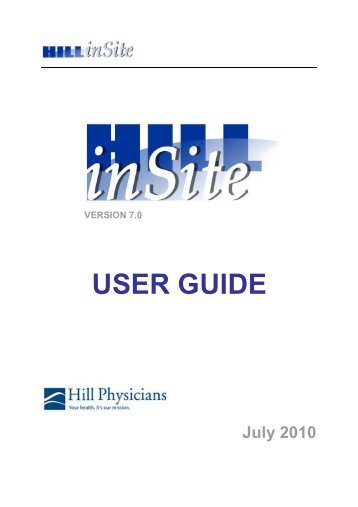 Hill inSite User Guide - Hill Physicians Medical Group, Inc.