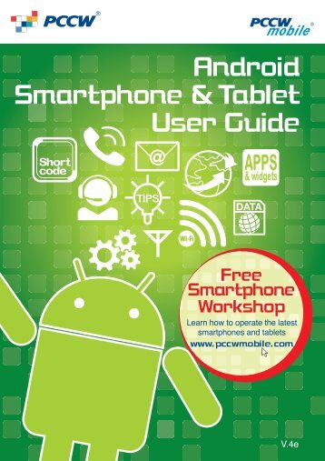 Android Smartphone & Tablet User Guide - PCCW Mobile