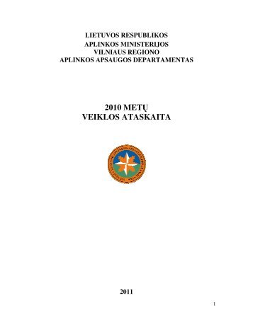 2010 metų veiklos ataskaita - Vilniaus regiono aplinkos apsaugos ...