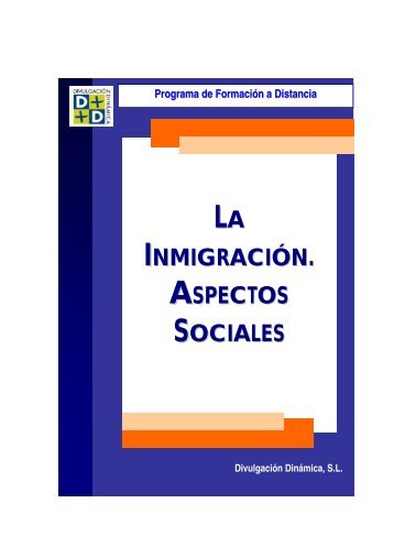 LA INMIGRACIÓN. ASPECTOS SOCIALES