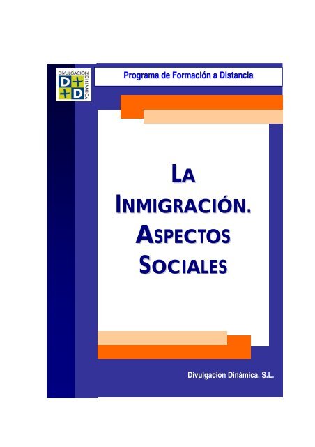 LA INMIGRACIÓN. ASPECTOS SOCIALES