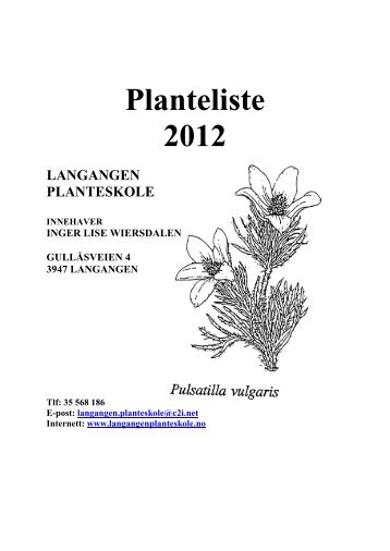 KJÃRE GAMLE OG NYE KUNDER - Langangen planteskole