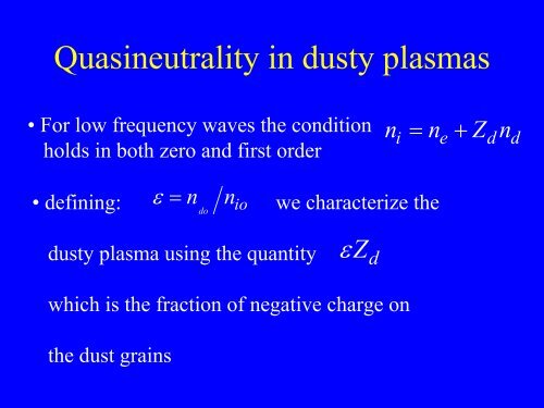 Waves and Instabilities in Dusty Plasmas - University of Iowa