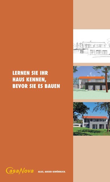 lernen sie ihr haus kennen, bevor sie es bauen - Casa Nova