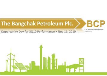 The Bangchak Petroleum Plc. Opportunity Day ... - Investor Relations