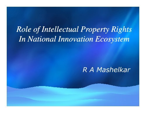 Role of Intellectual Property Rights In National Innovation Ecosystem