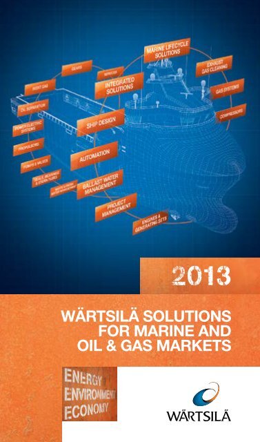 WÃƒÂ¤rtsilÃƒÂ¤ Solutions for Marine and Oil&Gas; Markets 2013