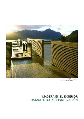 MADERA EN EL EXTERIOR TRATAMIENTOS Y ... - construmecum