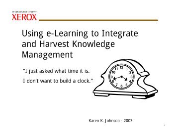 Using e-Learning to Integrate and Harvest Knowledge Management