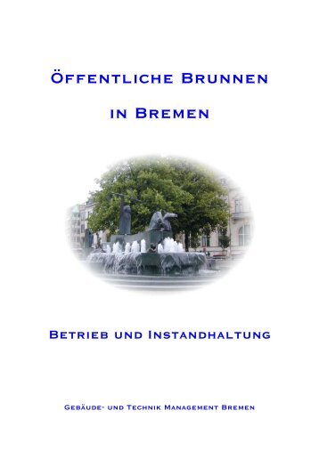 Öffentliche Brunnen in Bremen - Immobilien Bremen