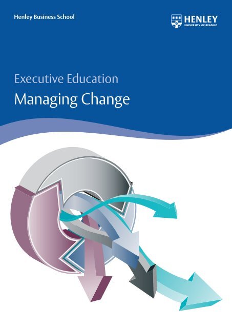 Managing Change - Henley Business School