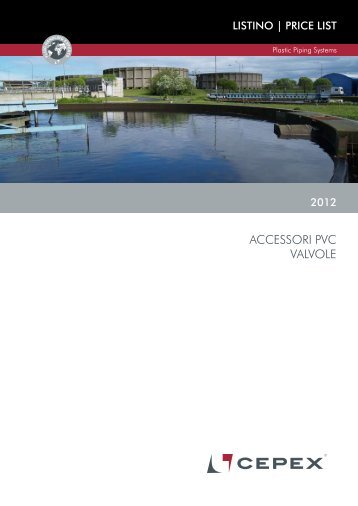 2012 Listino Prezzi PVC - (PDF: 6600 KB / 116 pagine) - Cepex