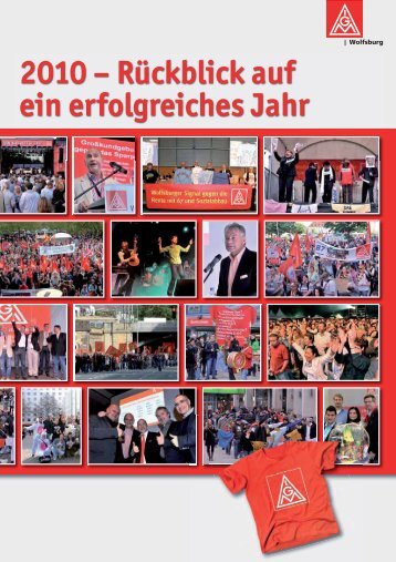 Jahresrueckblick 2010 - IG Metall Wolfsburg