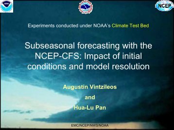 Impact of initial conditions and model resolution - NOAA