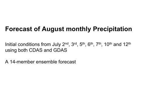 Impact of initial conditions and model resolution - NOAA