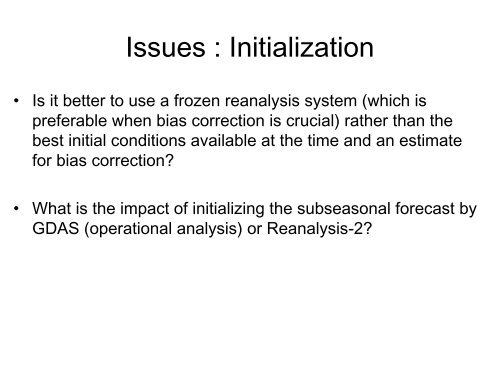 Impact of initial conditions and model resolution - NOAA