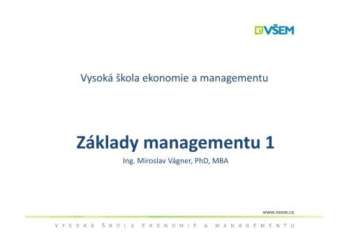 ZÃ¡klady managementu 1 - VÅ EM
