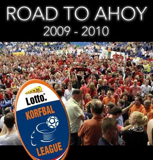 "The Road to Ahoy", seizoen 2009/2010 - Teampresentatie.nl