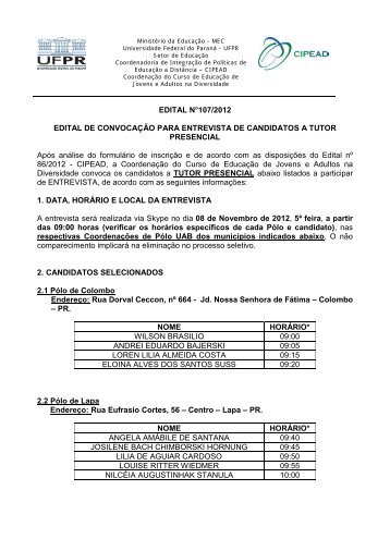 Para ler o edital 107/2012 clique aqui. - CIPEAD - Universidade ...