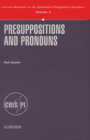 Presuppositions and Pronouns - Nijmegen Centre for Semantics