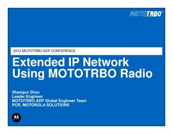 Extended IP Network Using MOTOTRBO Radio Extended IP Network Using ...