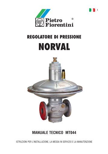 regolatore di pressione norval manuale tecnico ... - Pietro Fiorentini