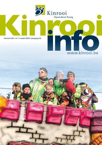 kinrooi-info â¢ nr 1 â¢ maart 2013 â¢ jaargang 32 - Gemeente Kinrooi