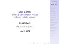 Dark Energy - Ginzburg Conference on Physics Lebedev Institute ...