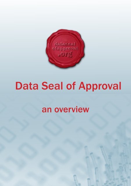 Data Seal of Approval - an overview - UK Data Archive