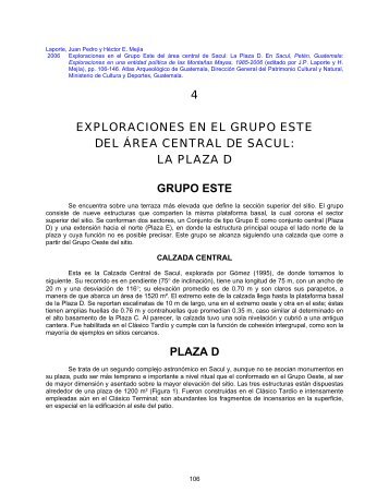 Exploraciones en el Grupo Este del Ã¡rea central de Sacul: La Plaza D