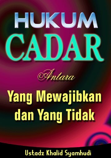 Hukum Cadar â Ustadz Khalid Syamsudi.pdf