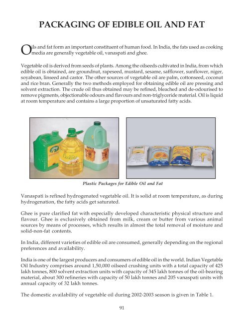 Units manufacture medical products made of glass and polymeric materials. Tare and packaging of medi