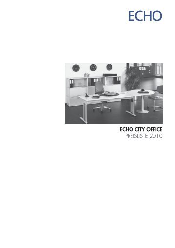 ECHO CITY OFFICE PREISLISTE 2010 - X|CMSâ¢ By Spaeti BÃ¼ro AG