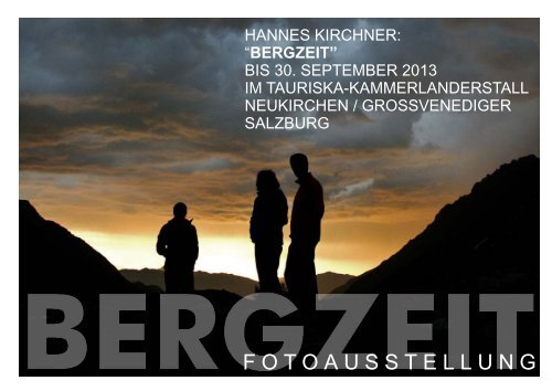 Bergzeit-Kirchner 1: Der Fotograf Hannes Kirchner zeigt ... - Tauriska