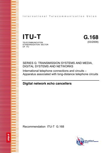 ITU-T Rec. G.168 (03/2009) Digital network echo cancellers
