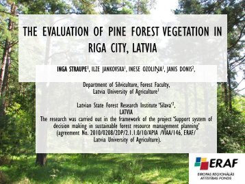 The Evaluation of Pine Forest Vegetation in Riga City, Latvia - maplas