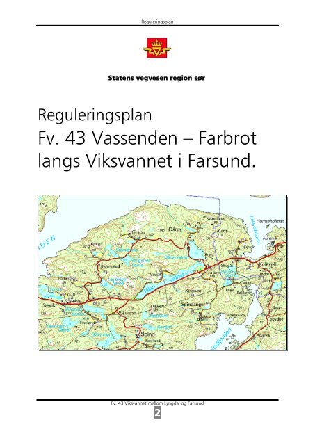 REGULERINGSPLAN Fv 43 Vassenden-Farbrot langs Viksvannet