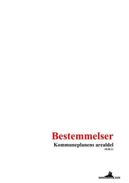 Bestemmelser - vedtatt.pdf - GIS/Line