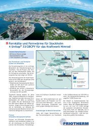 Fernkälte und Fernwärme für Stockholm 4 Unitop® 33 ... - Friotherm