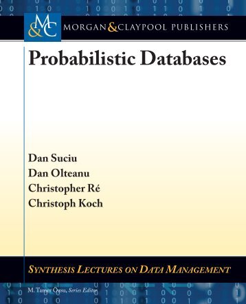 Probabilistic Databases - Dan Suciu - Morgan Clayman.pdf