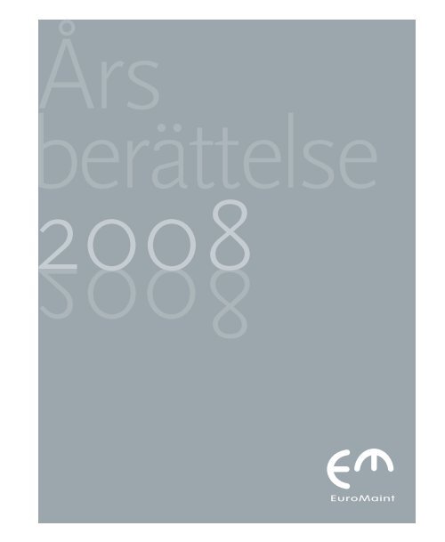 Årsberättelse 2008 (pdf - EuroMaint Rail