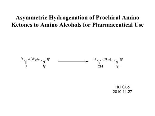 Ruthenium-Catalyzed Asymmetric Hydrogenation of Amino Ketone ...