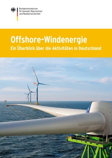 Offshore-Windenergie – Ein Überblick über die ... - BMU - Bund.de