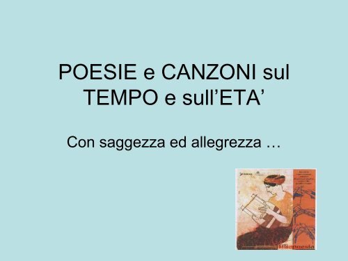 Poesie E Canzoni Sul Tempo E Sull Eta Poesie E Canzoni Sul Tempo E Sull Eta